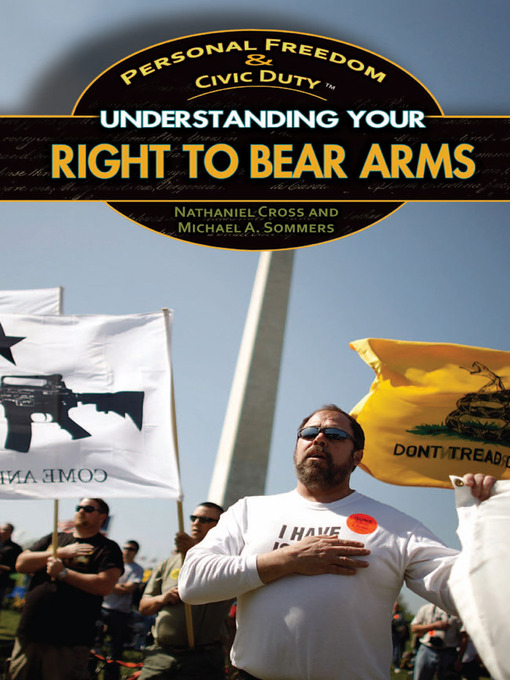 Title details for Understanding Your Right to Bear Arms by Nathaniel Cross - Available